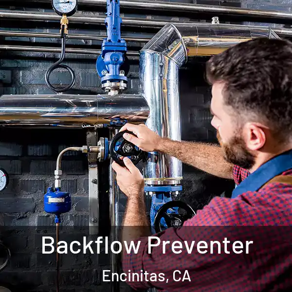  Backflow Preventer Encinitas, CA