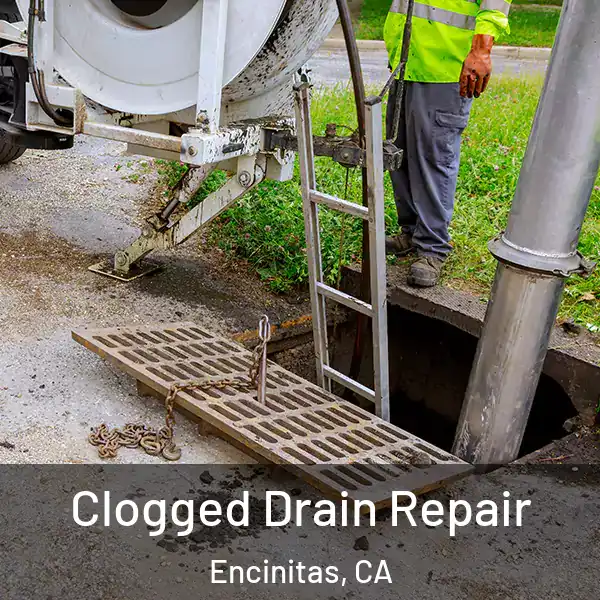  Clogged Drain Repair Encinitas, CA