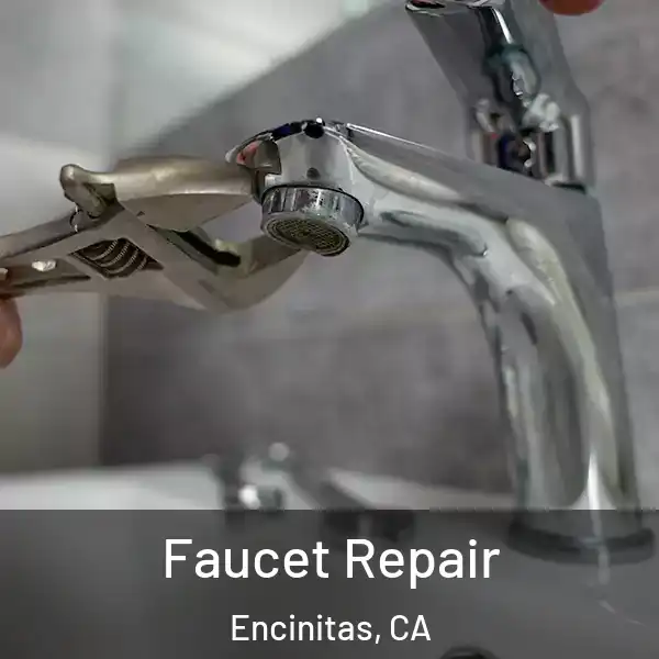  Faucet Repair Encinitas, CA