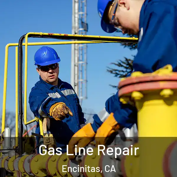 Gas Line Repair Encinitas, CA