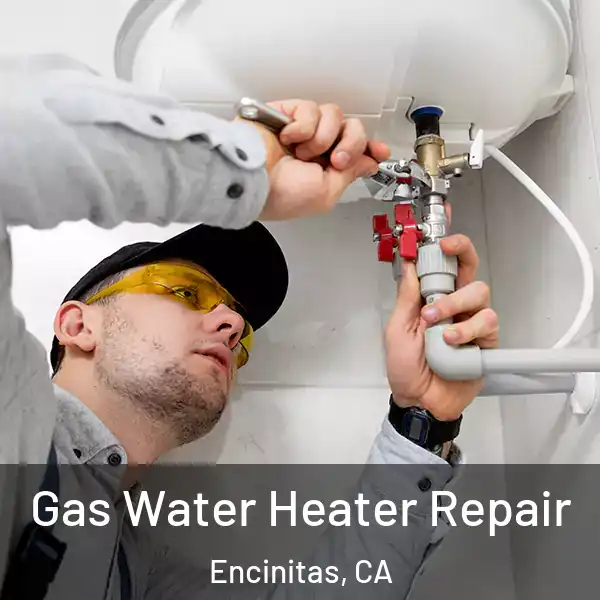  Gas Water Heater Repair Encinitas, CA