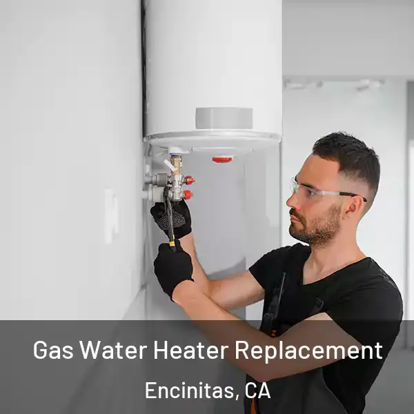 Gas Water Heater Replacement Encinitas, CA