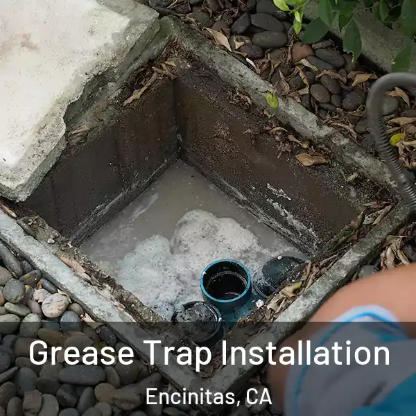 Grease Trap Installation Encinitas, CA