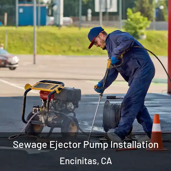  Sewage Ejector Pump Installation Encinitas, CA