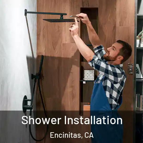  Shower Installation Encinitas, CA