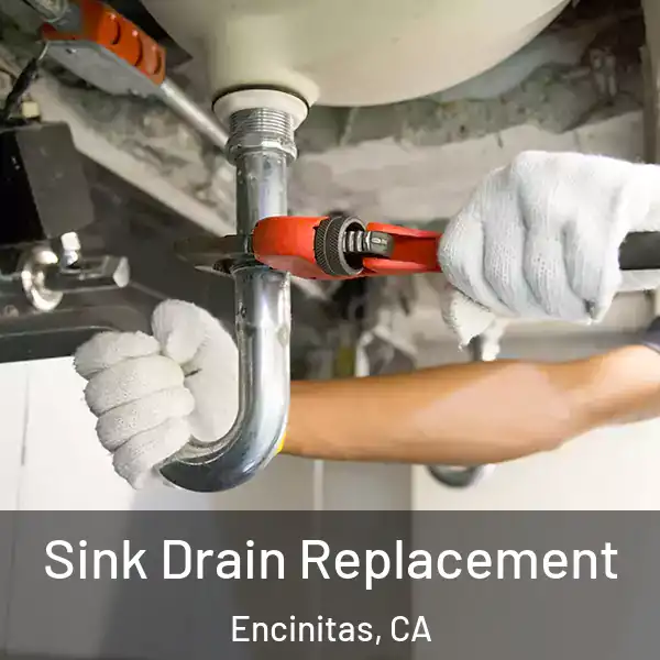  Sink Drain Replacement Encinitas, CA