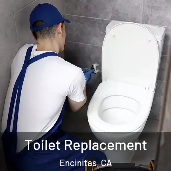  Toilet Replacement Encinitas, CA