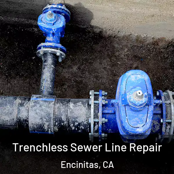  Trenchless Sewer Line Repair Encinitas, CA