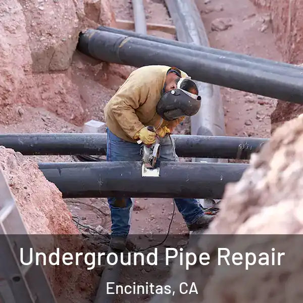  Underground Pipe Repair Encinitas, CA