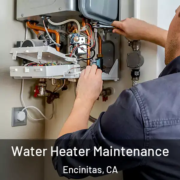  Water Heater Maintenance Encinitas, CA