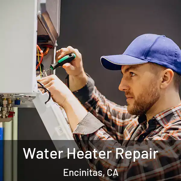  Water Heater Repair Encinitas, CA